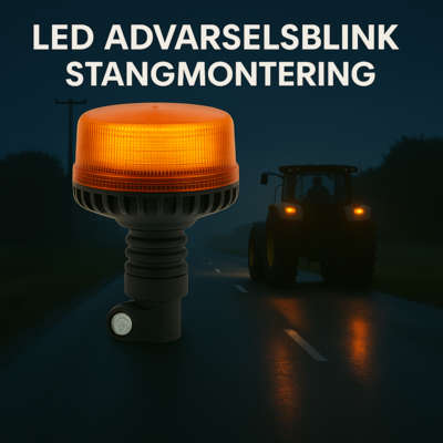 LED advarselsblink til traktor til stangmontering